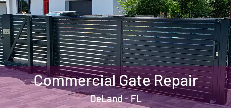  Commercial Gate Repair DeLand - FL