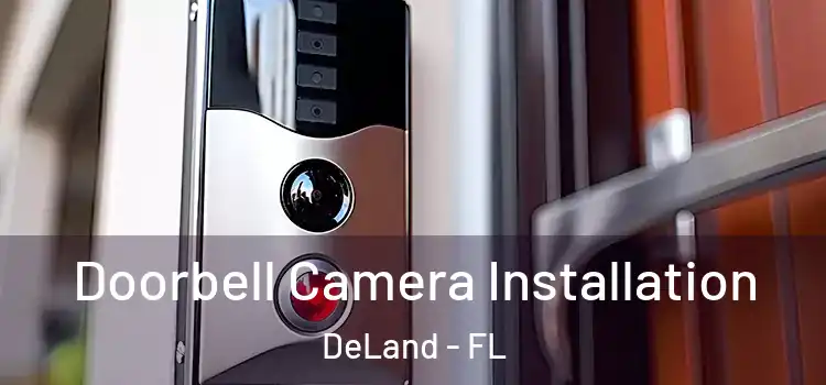  Doorbell Camera Installation DeLand - FL