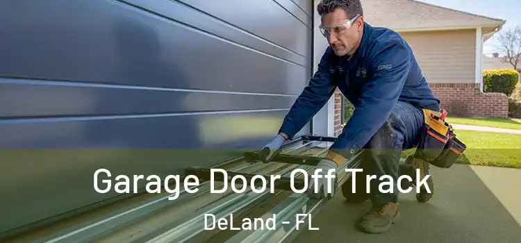  Garage Door Off Track DeLand - FL