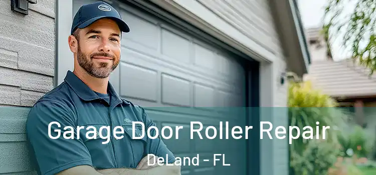  Garage Door Roller Repair DeLand - FL
