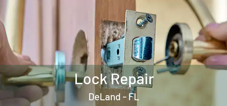 Lock Repair DeLand - FL