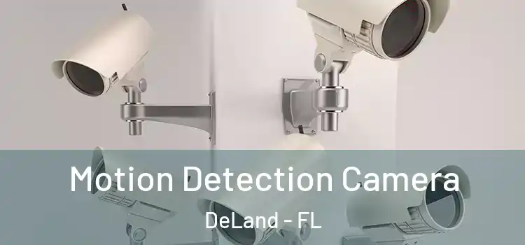  Motion Detection Camera DeLand - FL