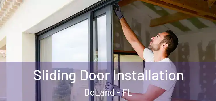  Sliding Door Installation DeLand - FL
