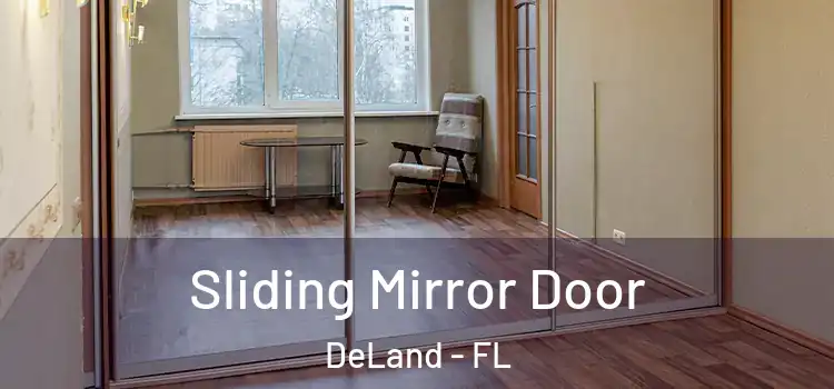  Sliding Mirror Door DeLand - FL